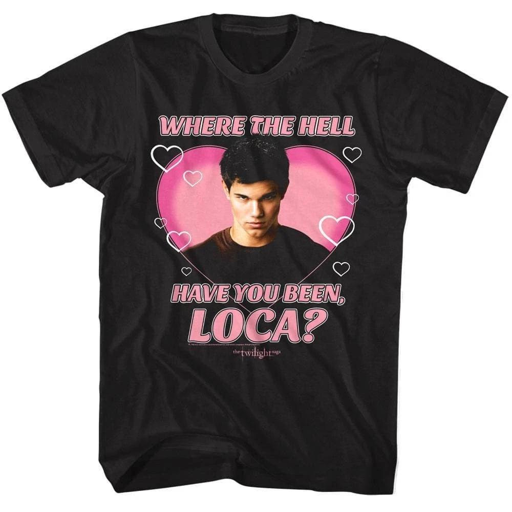 Twilight Where the Hell Loca Men s T Shirt M