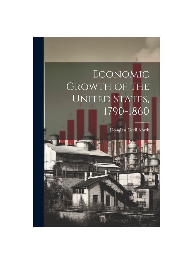 Libro Economic Growth of the United States, 1790-1860