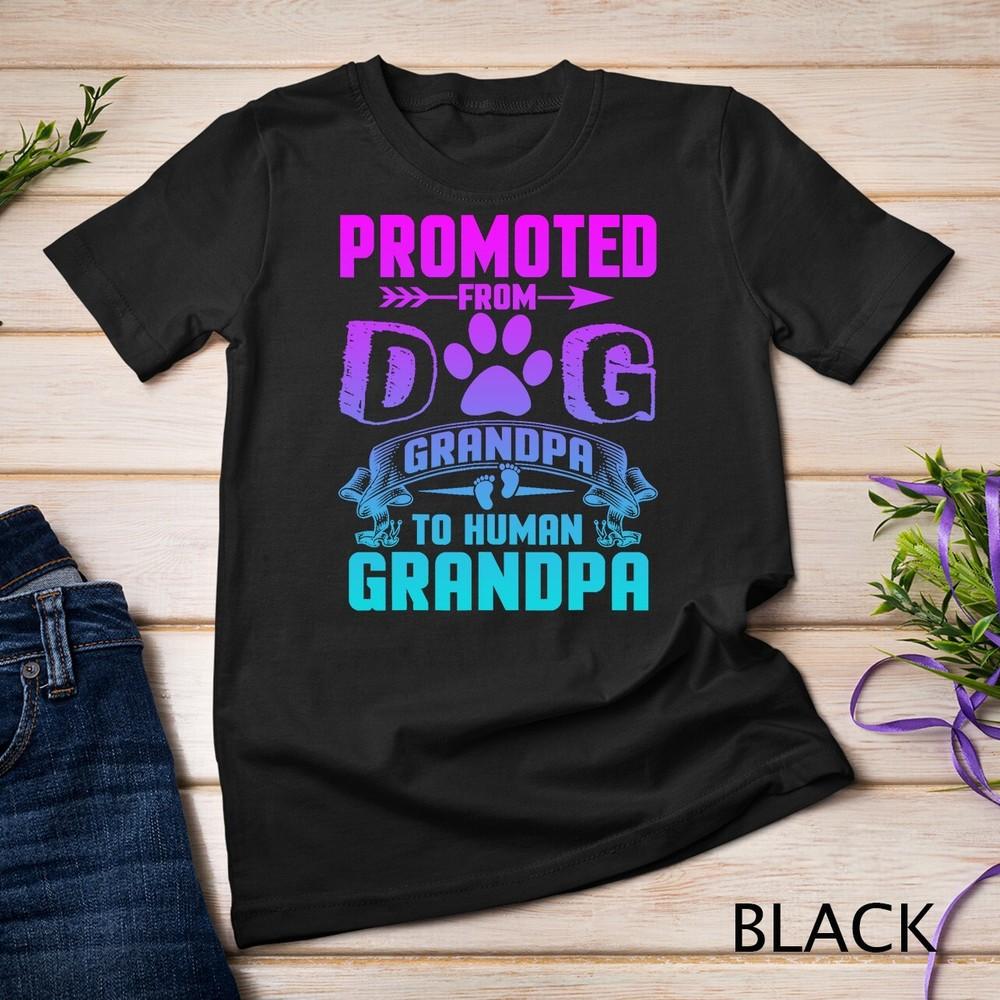 Promoted From Dog Grandpa To Human Grandpa Unisex T-shirt M