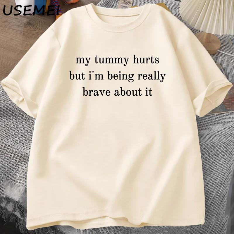 Me duele la barriga, pero camiseta para hombre y mujer, divertida camiseta de algodón de manga corta, camisetas unisex con estampado de letras, ropa para hombre