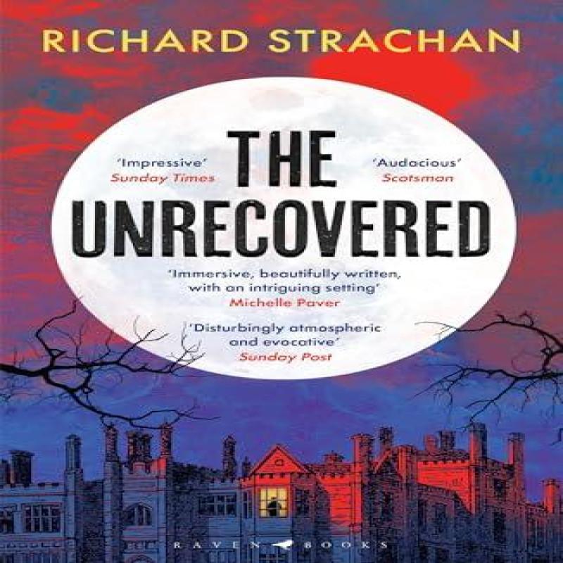 The Unrecovered by Richard Strachan Paperback Book 9781526670557