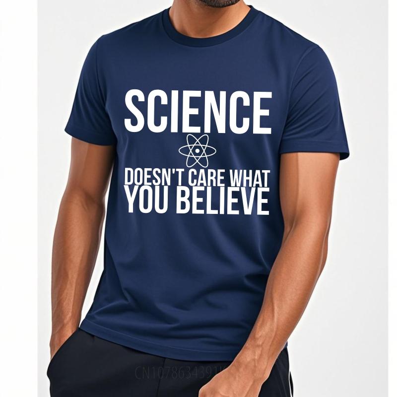 Stylish Man Summer T Shirt Science Doesnt Care What You Believe Short Sleeve Solid Color ONeck For Him Tshirt Teeshirt Male