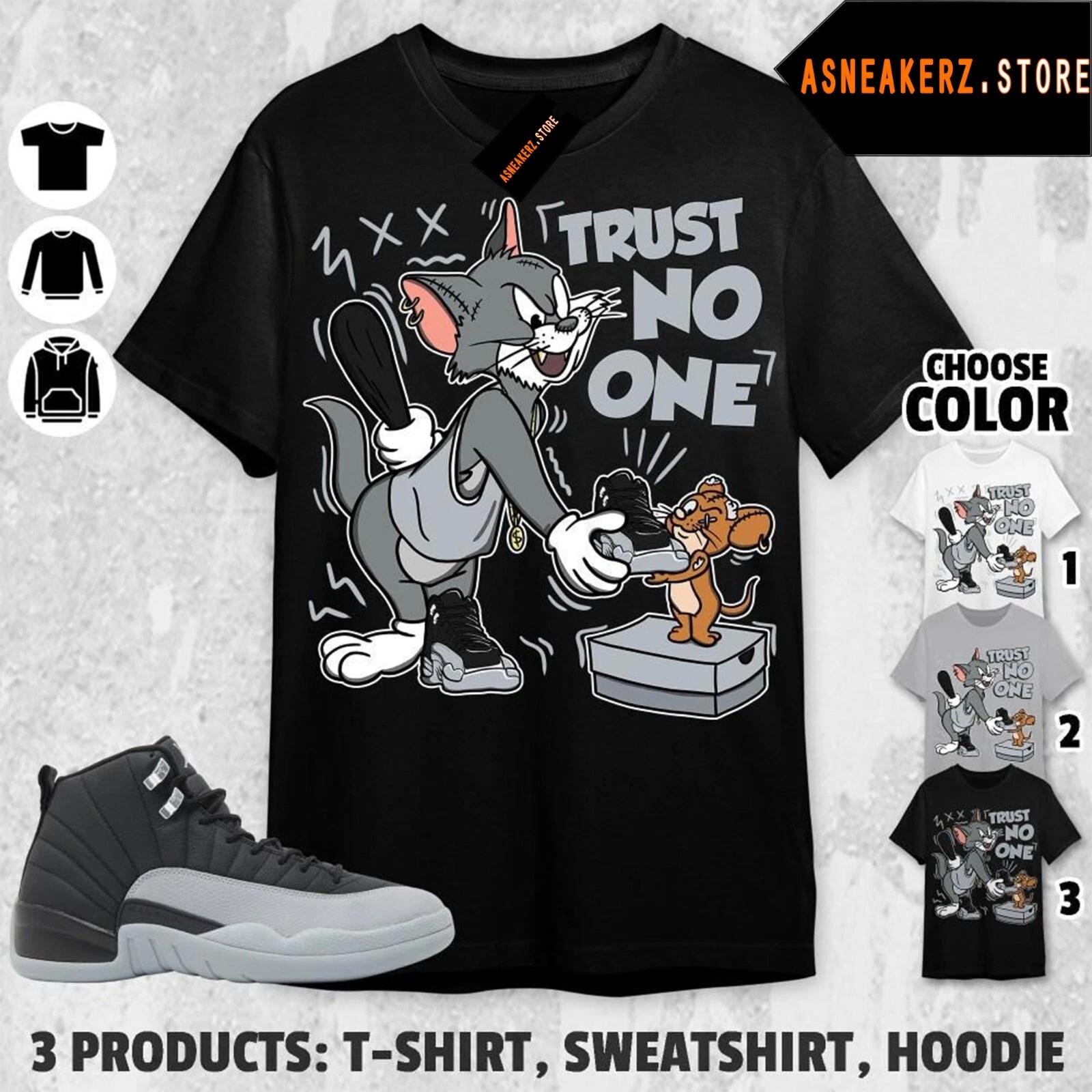 

Shirt Match AJ 12 Barons Wolf Grey Sneaker Matching Trust No One Cat And Mouse S