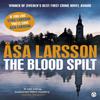 The Blood Spilt by Asa Larsson Paperback Book 9780241956458