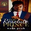 The Resolute Prince by Nana Prah Paperback Book 9781914226090