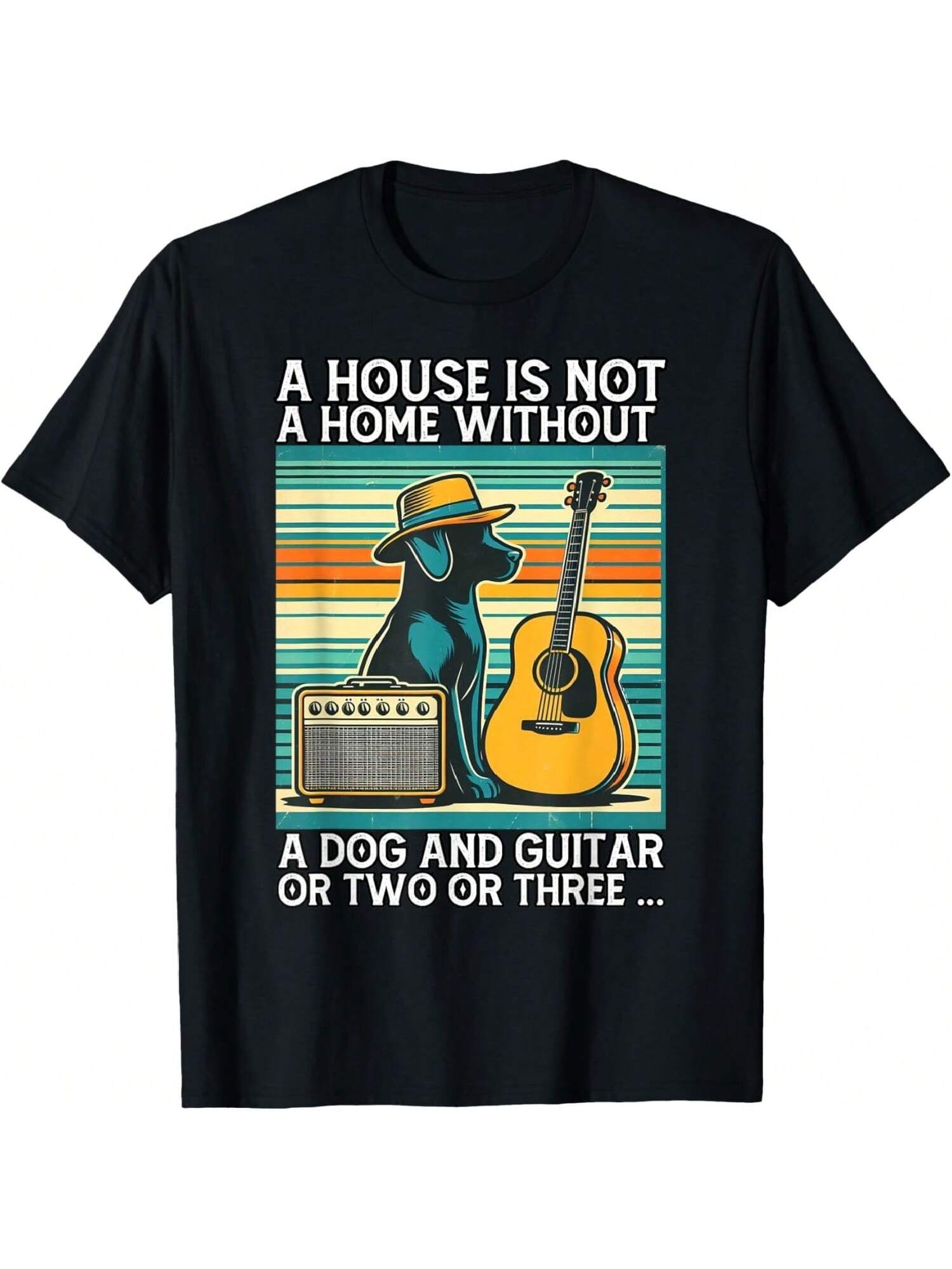 A House Is Not A Home Without A Dog And Guitar Or Two T-Shirt1 S разноцветный