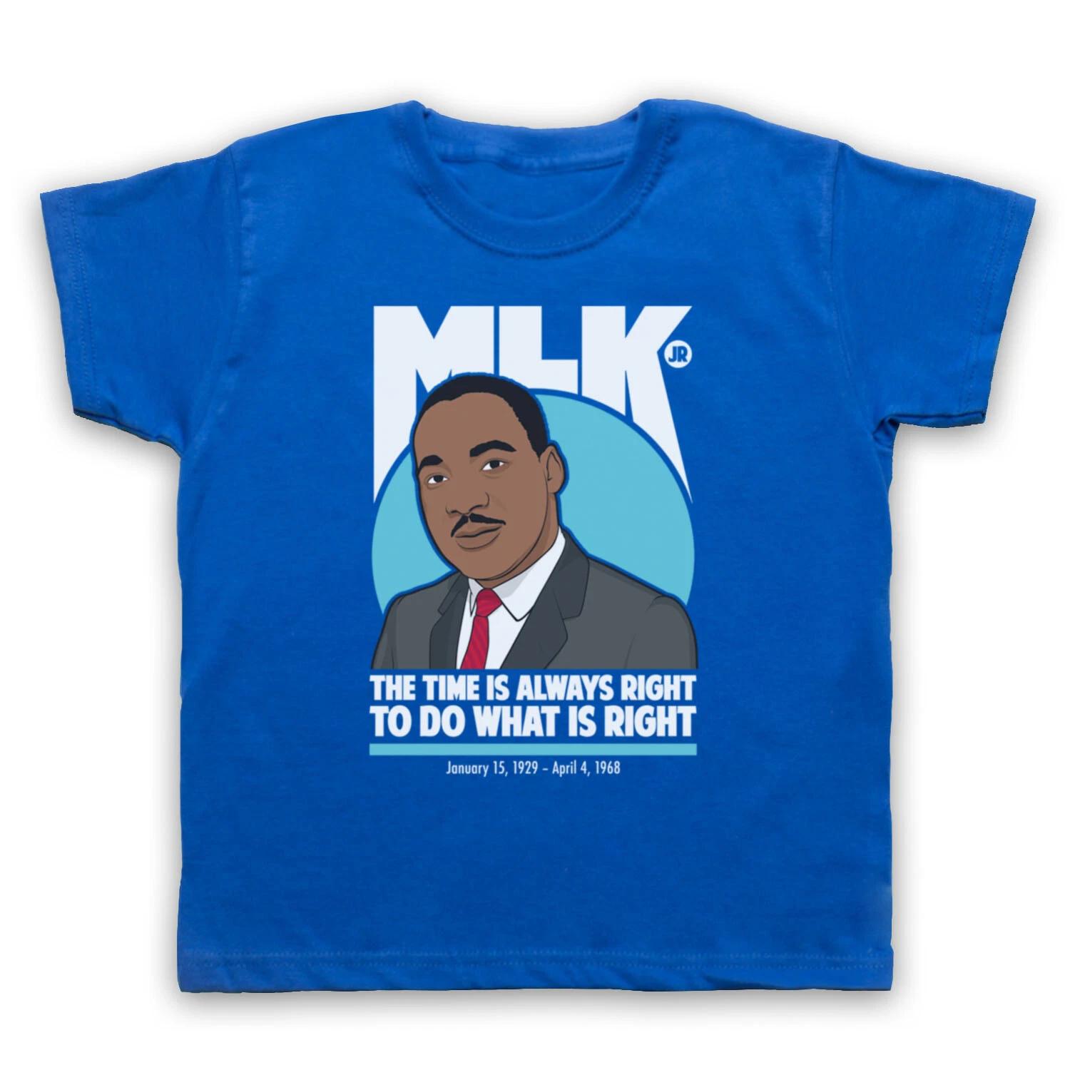 MARTIN LUTHER KING JR UNOFFICIAL TIME IS ALWAYS RIGHT KIDS CHILDS T-shirt 120
