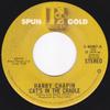 7-Zoll-Schallplatte HARRY CHAPIN Cats In The Cradle What Made Ame E45067 Elektra US Rock Gebraucht