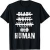 Black White Yellow Red Human Saying, Slogan Statement Design T-Shirt
