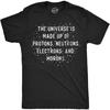Mens The Universe Is Made Up of Protons Neutrons Electrons and Morons Funny Tee