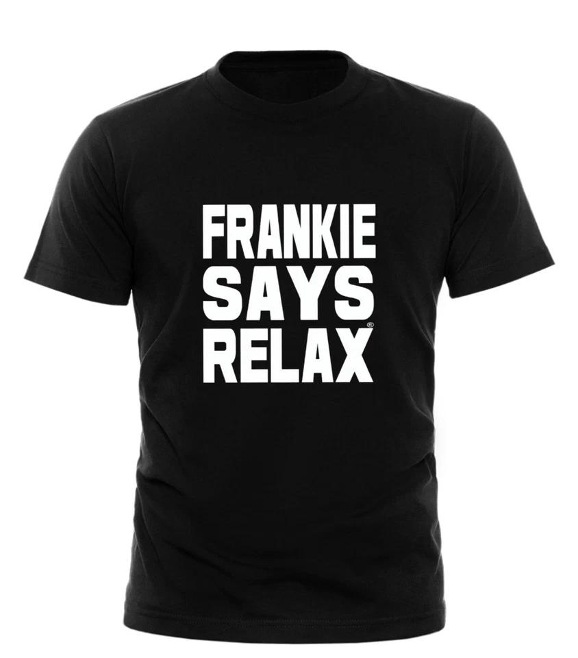 

Frankie Says Relax Solid White - Mens Funny Novelty Gift T Shirt Black All Sizes 4XL