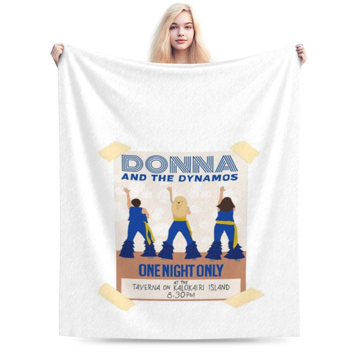 

Donna And The Dynamos Mamma Mia Here We Go Again Custom Soft Party An UltraSoft Micro Fleece Blanket 75x100cm 30x40in