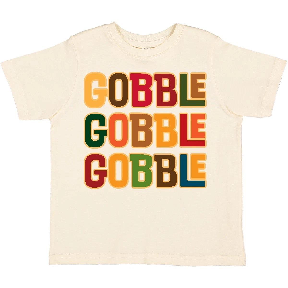 Inktastic Thanksgiving Funny Gobble Toddler T-Shirt Humor Outfit Clothing Autumn 150