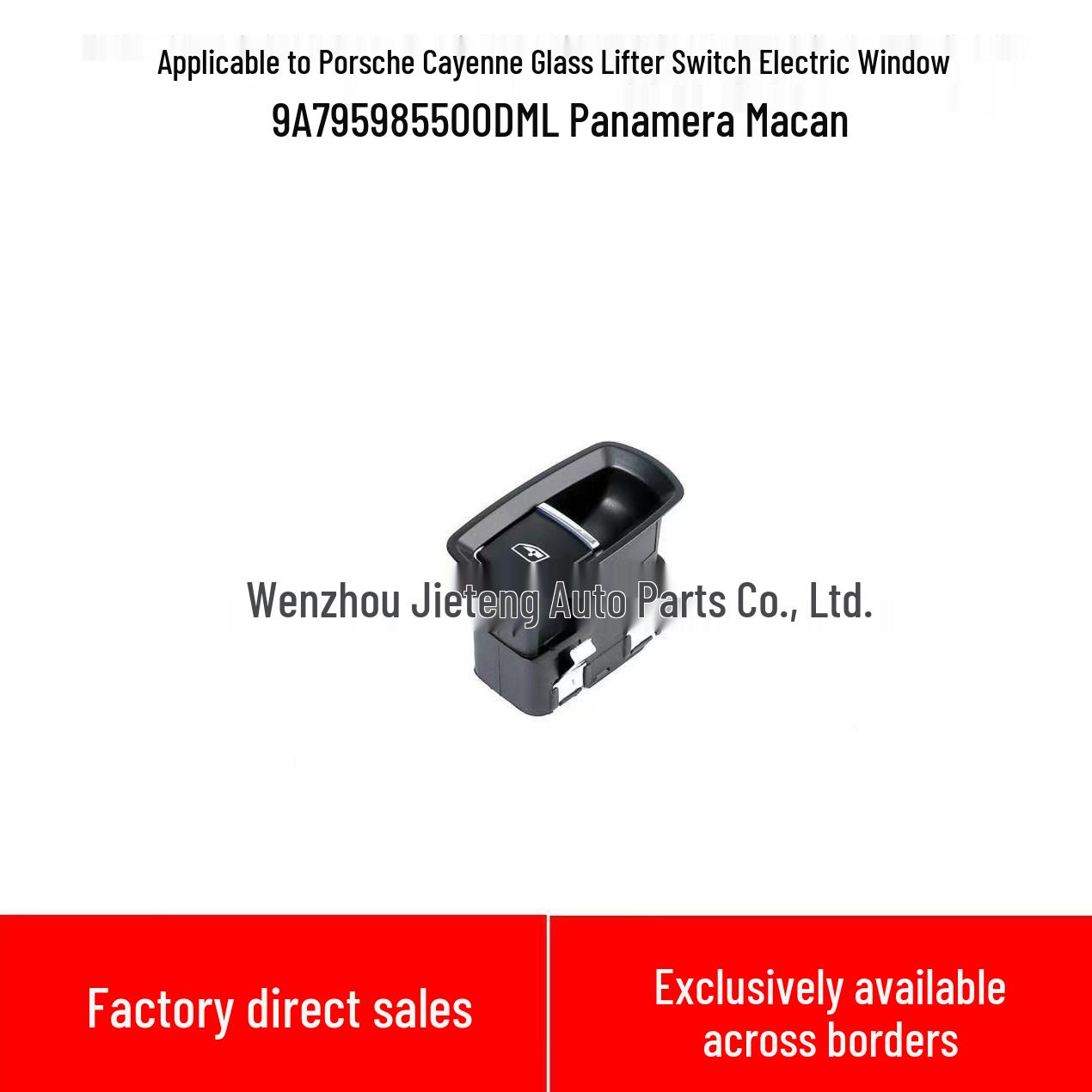 Electric Window Lifter Switch for Porsche Cayenne/Panamera 9A795985500DML Electric