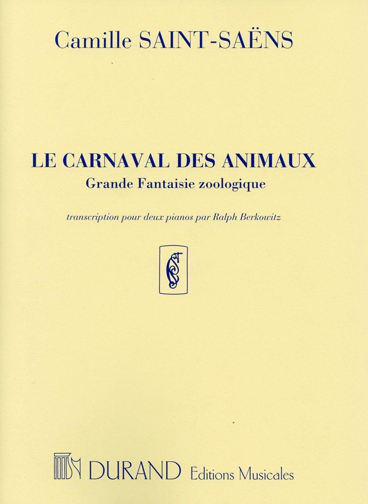 Karneval zvířat pro 2 klavíry a 4 ruce Saint-Saëns Zvířata/Durand/Aranžmá