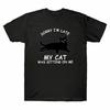Entschuldigung, dass ich zu spät bin. Meine Katze saß auf mir. Lustiges Herren-T-Shirt Tee Katzenliebhaber Geschenke Unisex-T-Shirt