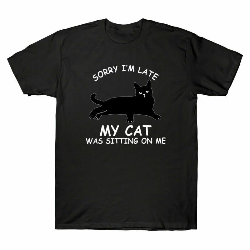 Sorry I¡¯m Late My Cat Was Sitting on Me Funny Men s T-Shirt Tee Cat Lover Gifts Unisex T-Shirt XL