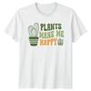 Plants Make Me Happy Succulents Nature Mens T-Shirt Womens Tee Graphic Top