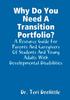 The Why Do You Need A Transition Portfolio? A Resource Guide For Parents And Caregivers Of Students And Young Adults With Developmental Disabilities Book