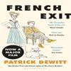 French Exit by Patrick deWitt Paperback Book 9781526601193