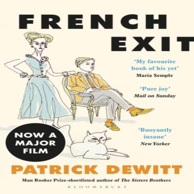 French Exit by Patrick deWitt Paperback Book 9781526601193