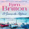 A Seaside Affair by Fern Britton Paperback Book 9780007468577