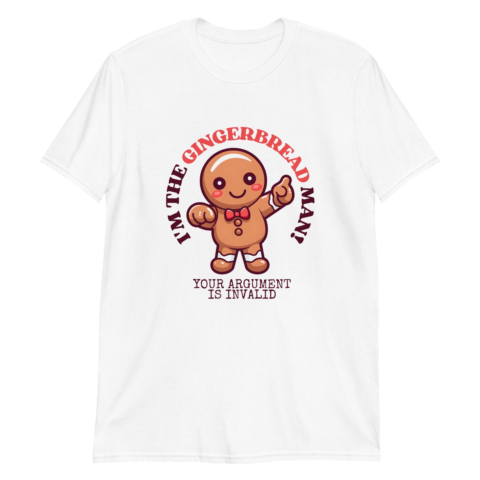 Gingerbread Man Your Argument is Invalid T-Shirt Mens Womens Tees Top L