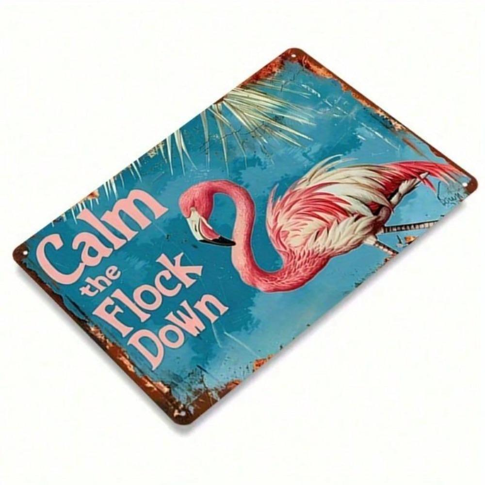 Gofsun Funny Flamingo Metal Sign Retro Wall Art Calm The Flock Down Decor 8x12 Inches