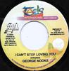 7inch Record GEORGE NOOKS  I Cant Stop Loving You NONE 2007 Jamaica Reggae Ska  Dub Used