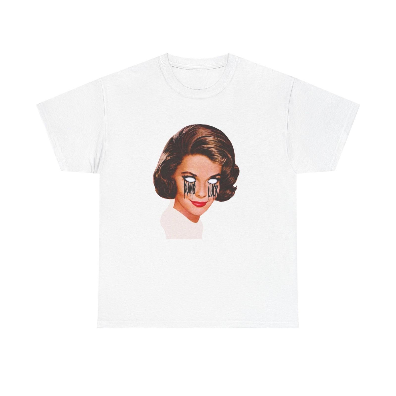 

Dumb Luck Graphic T-Shirt Mens Womens Tees Top Women s Heavy Comfy Cotton Tee 3XL