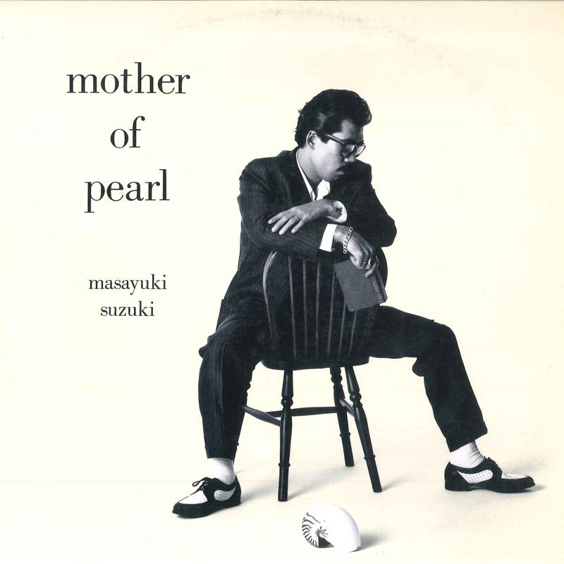 

LP Record MASAYUKI SUZUKI - Mother Of Pearl 283H207 EPIC 1986 Japan Japanese Pop/Rock
