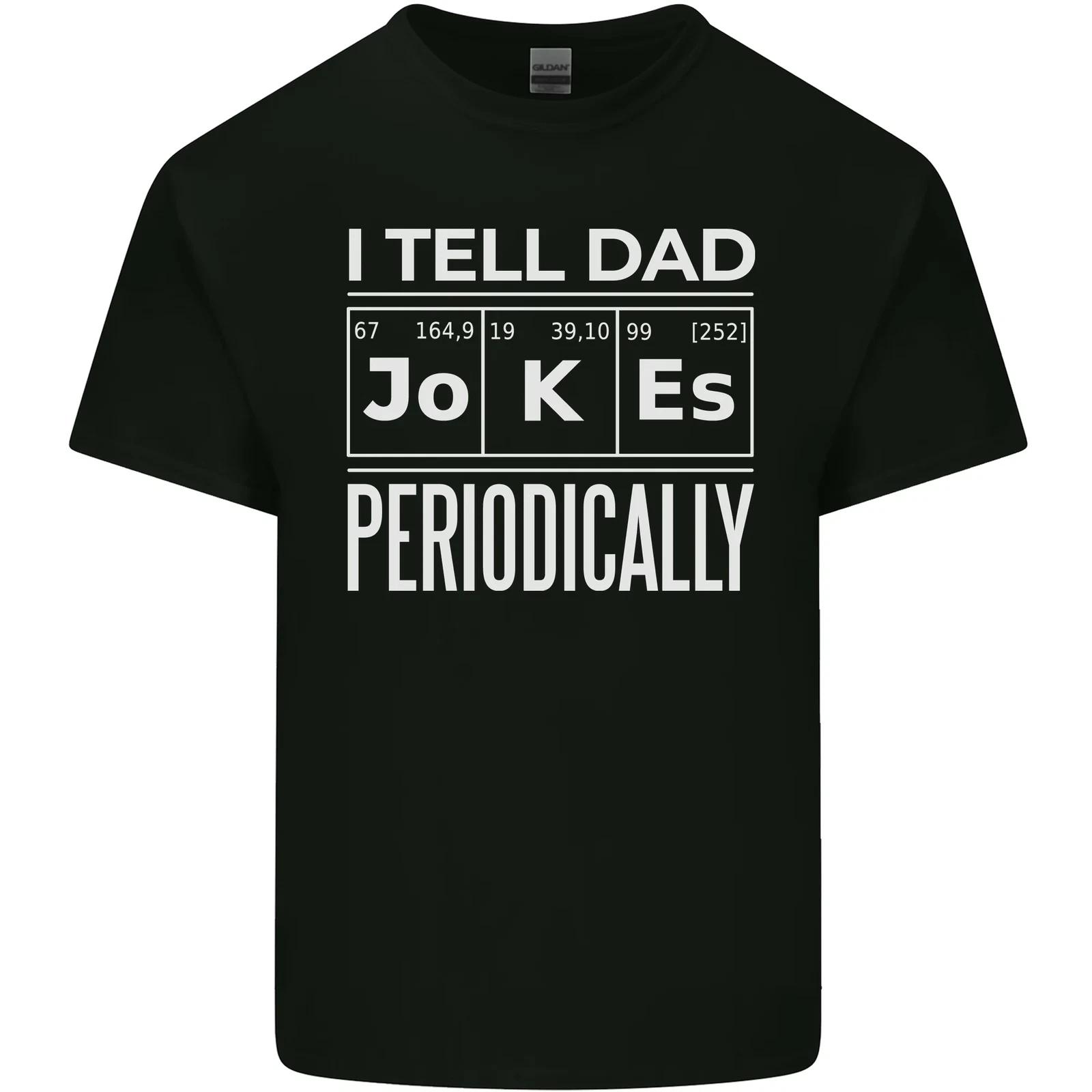 I Tell Dad Jokes Periodically Fathers Day Kids T-Shirt Childrens 3XL