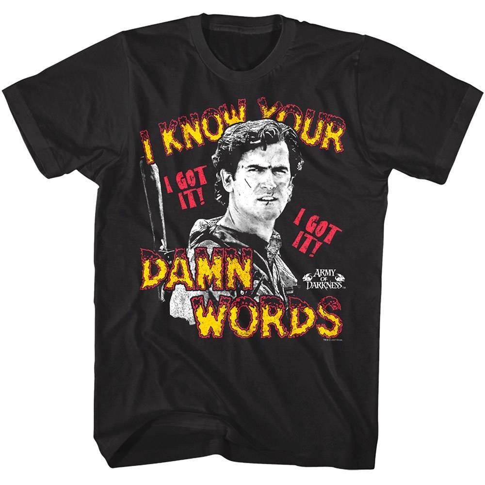 Army of Darkness I Know Your Damn Words Men T Shirt XXXL