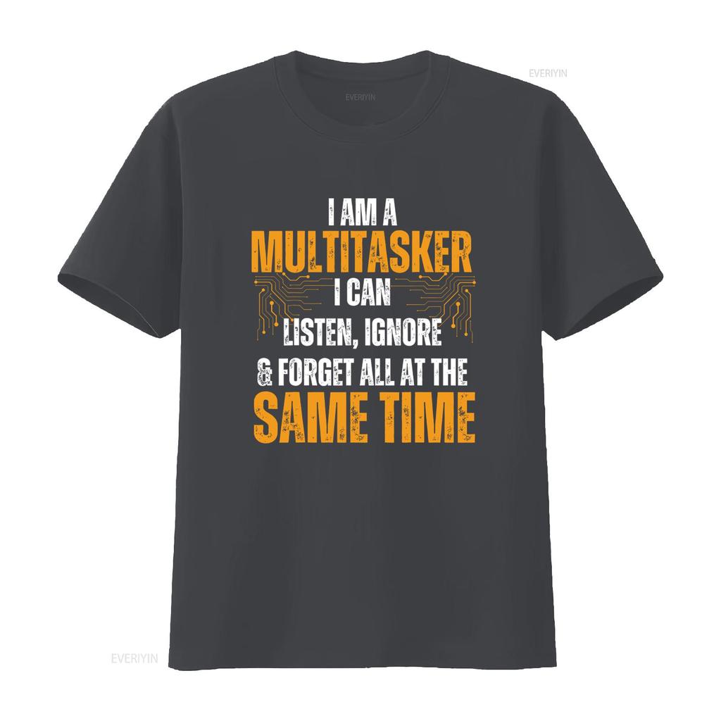 New Limited Edition I Am A Multitasker T Shirt Can Listen Ignore Forget Funny Saying vintage Washed Casual homme Breathable