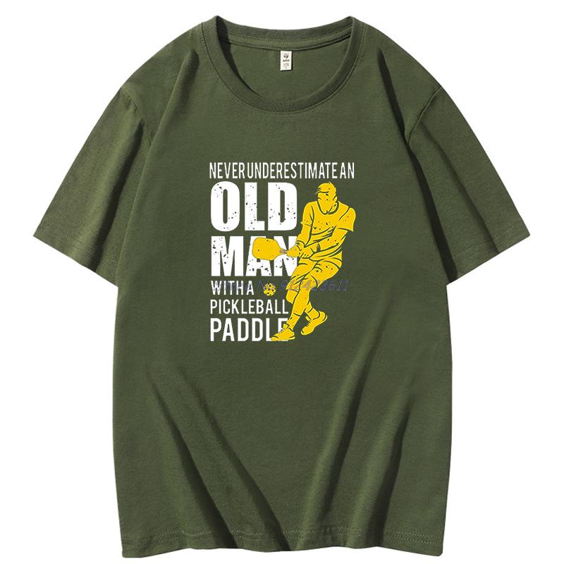 Never Underestimate Old Man With Pickleball Paddle Tshirt Cotton Man Tops Shirts Cosie Cheap Mens Short Sleeve Tshirt