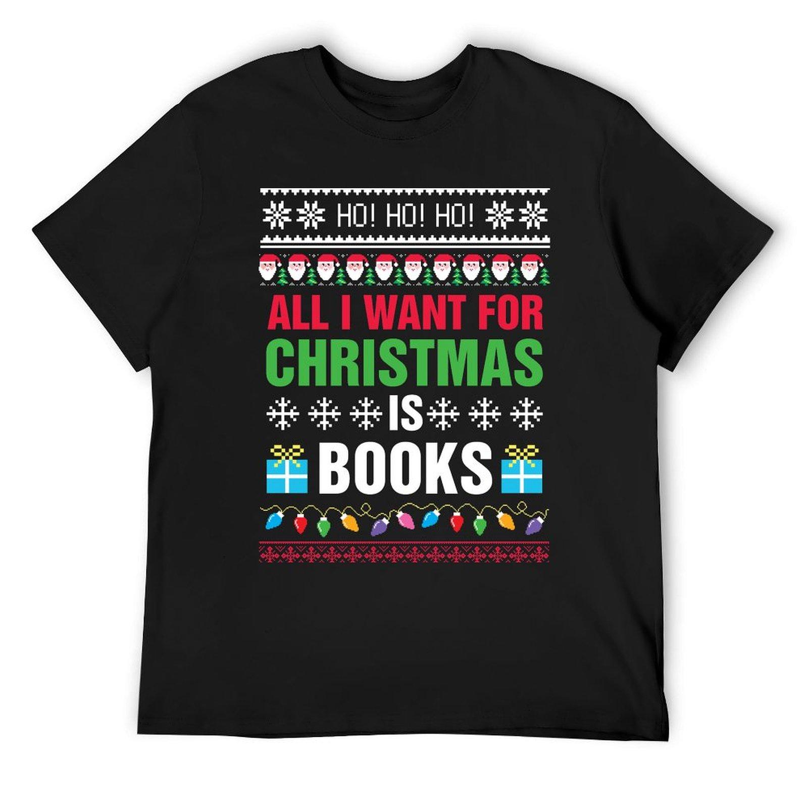 

Book Lover, Bookish, Ugly Sweater, All I want for Christmas is books T-Shirt korean fashion cute tops mens plain t shirts 4XL