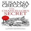The Chancellors Secret by Susanna Gregory Hardback Book 9780751579482
