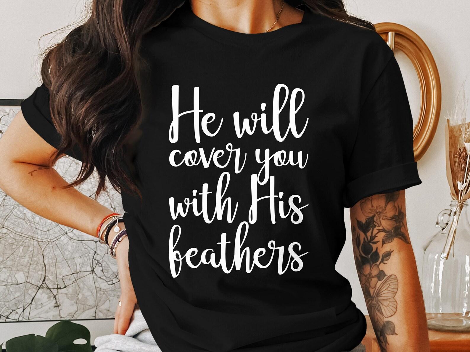 He Will Cover You T-Shirts, Christian Faith T-Shirts, Religious T-Shirts, God T-Shirts, Holy Cross T-Shirts 4XL