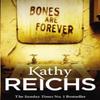 Bones Are Forever by Kathy Reichs Paperback Book 9780099558033