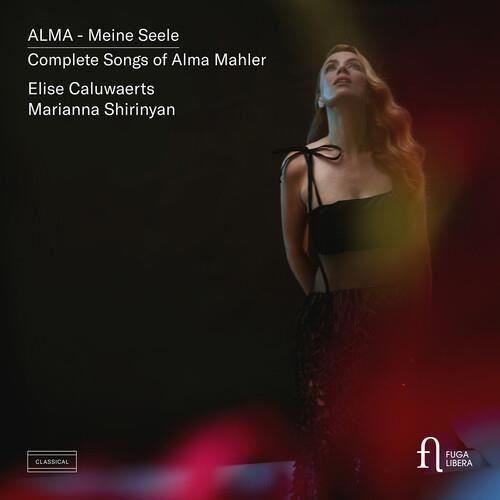 Mahler / Caluwaerts / Shirinyan - Complete Songs of Alma Mahler [COMPACT DISCS]