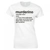 My Favorite Murder Murderino Definition Ladies Skinny Fit Tshirt