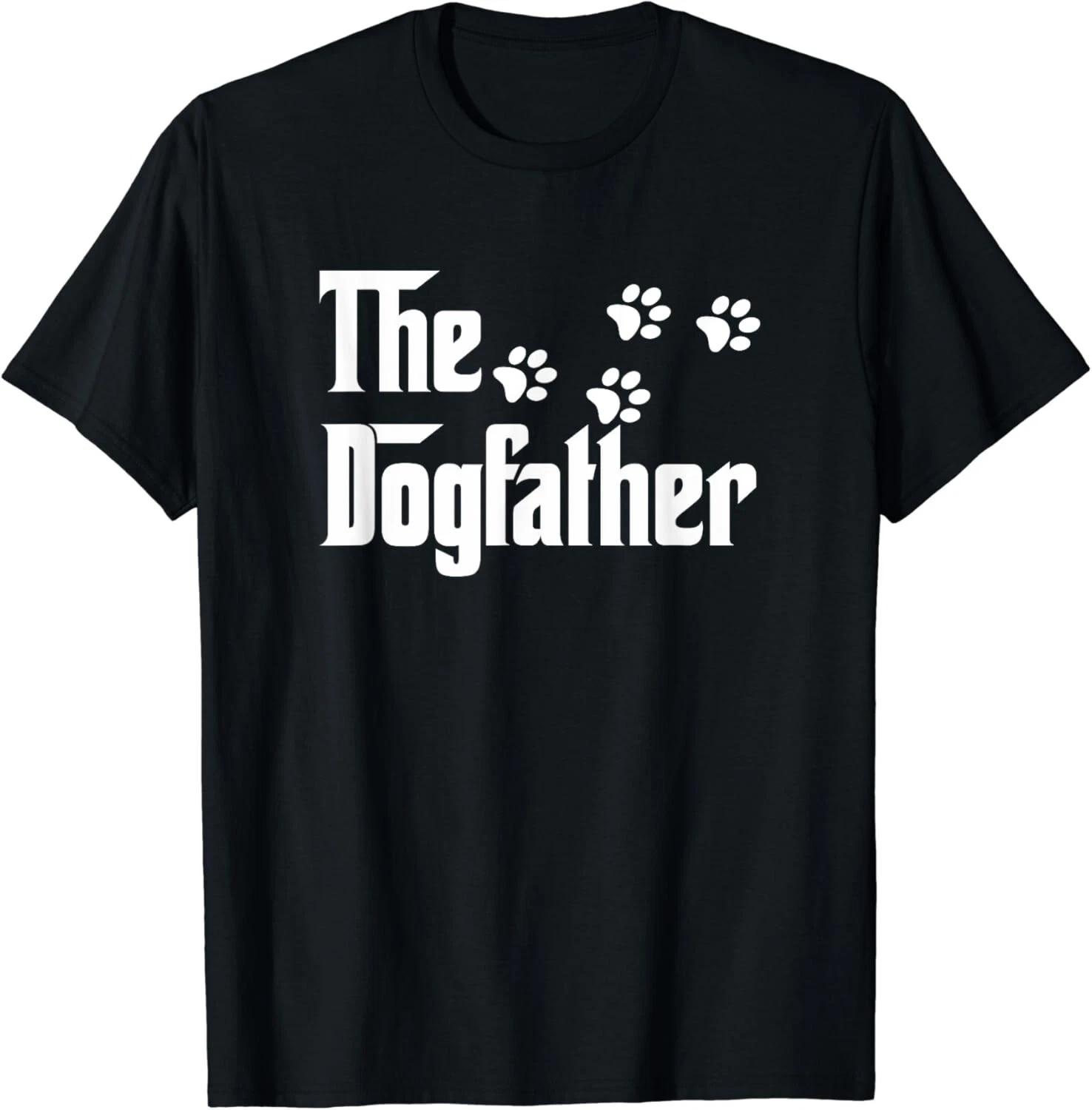 The Dogfather T-Shirt Dad Fathers Day Gift Dog Lover Gift Unisex T-Shirt 3XL
