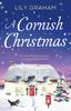 Kniha A Cornish Christmas : A Cosy Christmas Romance To Curl Up with by the Fire