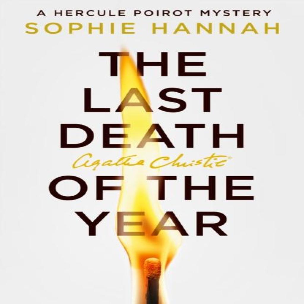 The Last Death of the Year by Sophie Hannah Hardback Book 9780008710002
