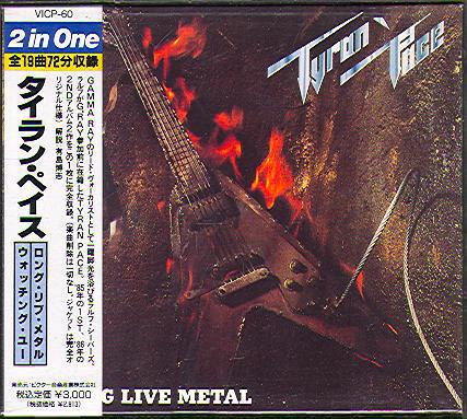 

CD TYRAN PACE Long Live MetalWatching You VICP60 Noise Internati 1990 Japan Metal