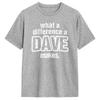 What A Difference A Dave Makes  Cotton T Shirts  Hippie Tee Shirt for Unisex Summer Y2K Fun Casual Short Sleeve Clothes