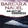 An Act of Kindness by Barbara Nadel Paperback Book 9780857387806