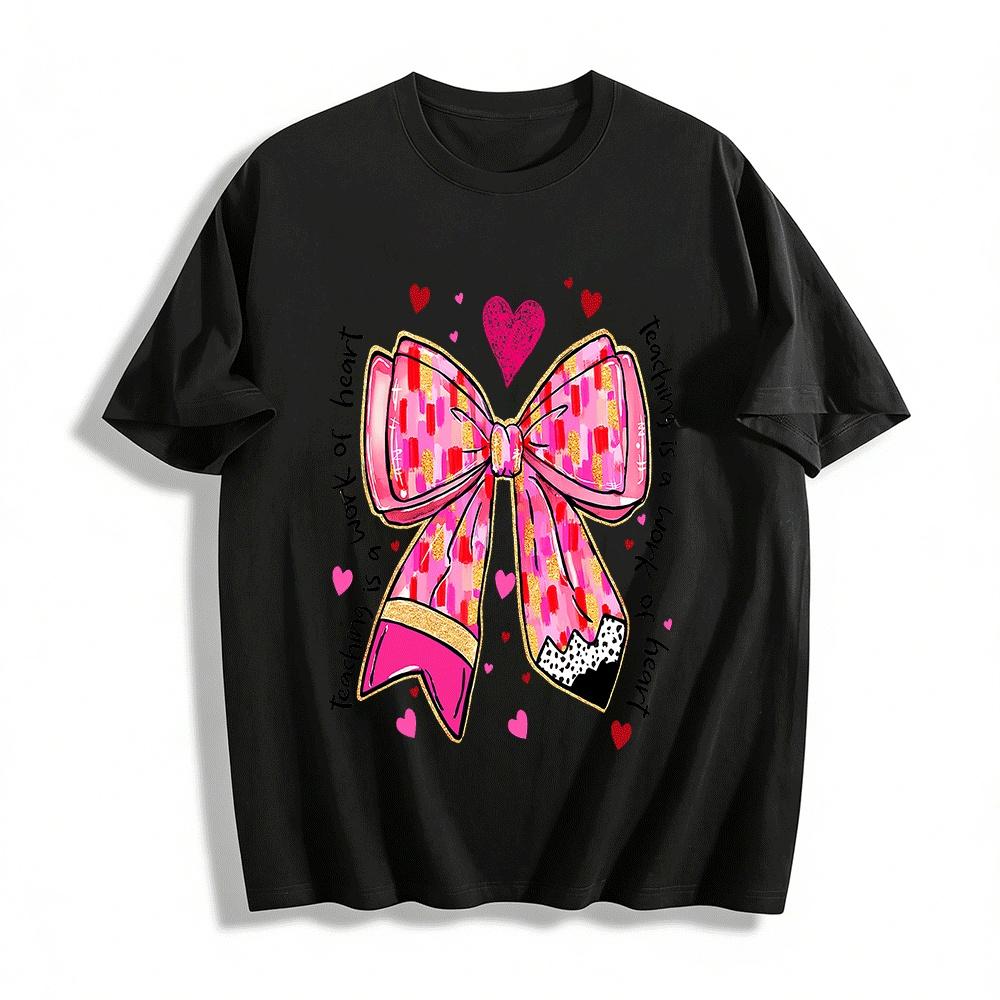 

Teaching Is A Work Of Heart Bow Print Teacher Appreciation Tee Pure cotton T-shirt XXS