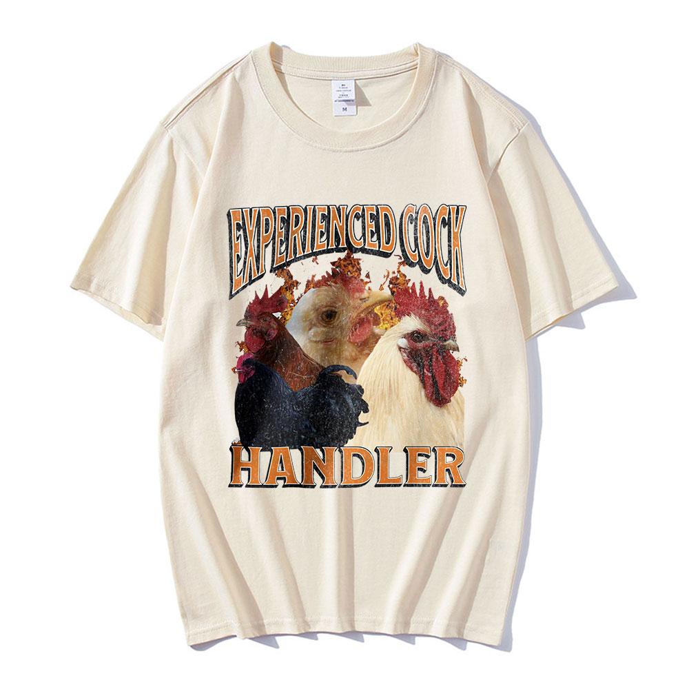 Experienced Cock Handler T Shirt Funny Chicken Lover Graphic T-shirt Mens Women Clothing Cotton Short Sleeve Oversized T Shirts