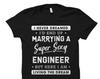 Engineer Wife Shirt for Engineer Wife Gift for Engineer Wife of Engineer Shirt Engineer Wife Shirts Never Dreamed Marrying Engineer #OS5642
